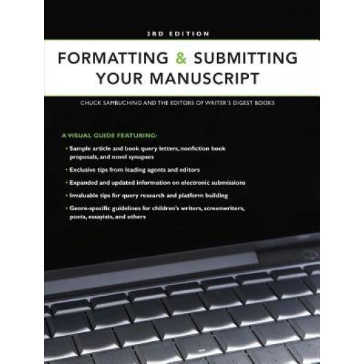 Formatting & Submitting Your Manuscript, Chuck Sambuchino