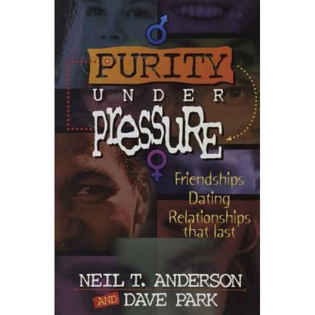 Purity Under Pressure, Dave Park, Neil T. Anderson