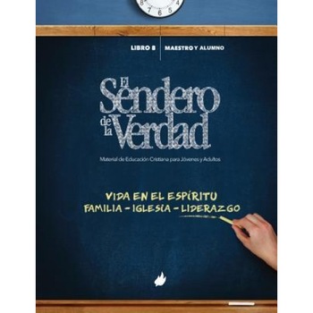 El Sendero de La Verdad: Material de Educacion Cristiana Para Jovenes y Adultos, Ana Zoila Diaz (Editor) El Sendero de La Verdad: Material de Educacion Cristiana Para Jovenes y Adultos, Ana Zoila Diaz (Editor)