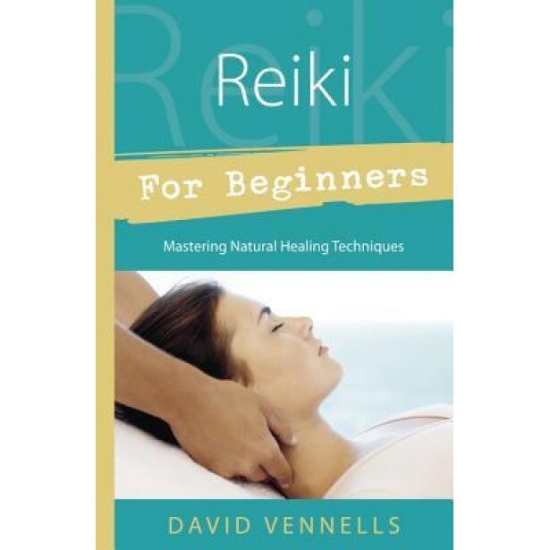Reiki for Beginners, David Vennells