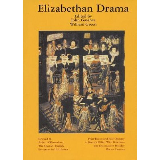 Elizabethan Drama: Eight Plays, John Gassner (Author)