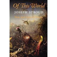 of this world new and selected poems 1966-2006 joseph stroud imagen 3_0_
0