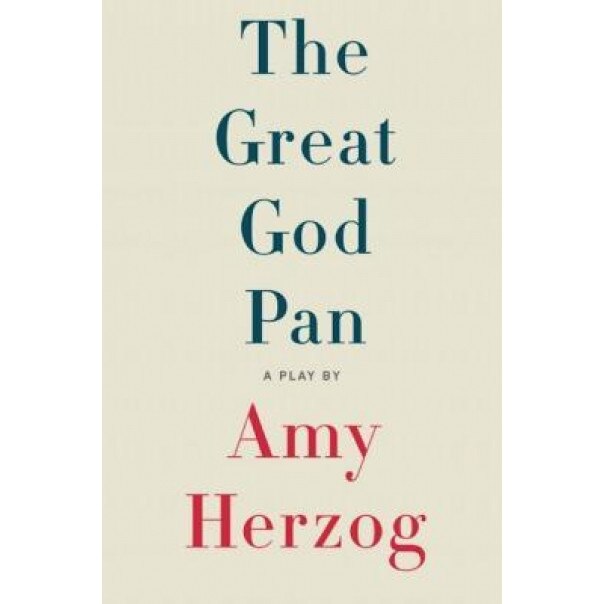 The Great God Pan, Amy Herzog (Author)