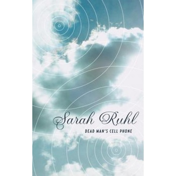 Dead Man's Cell Phone, Sarah Ruhl Dead Man's Cell Phone, Sarah Ruhl