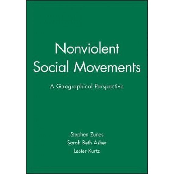 Nonviolent Social Movements, Stephen Zunes (Editor)