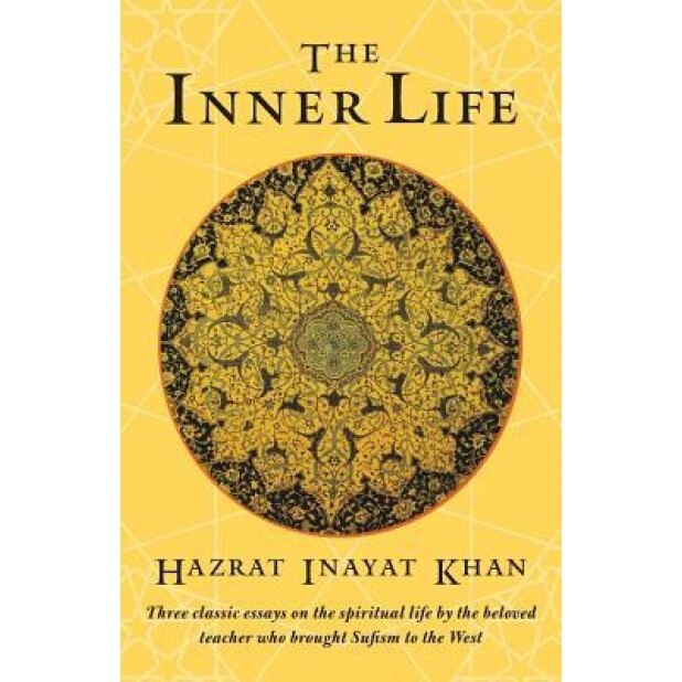 Inner Life, Hazart Inayat Khan (Author)