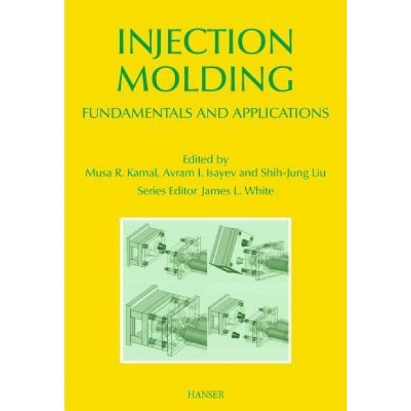 Injection Molding: Technology and Fundamentals, Musa R. Kamal (Editor)