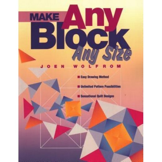 Make Any Block Any Size - Print on Demand Edition, Joen Wolfrom (Author)