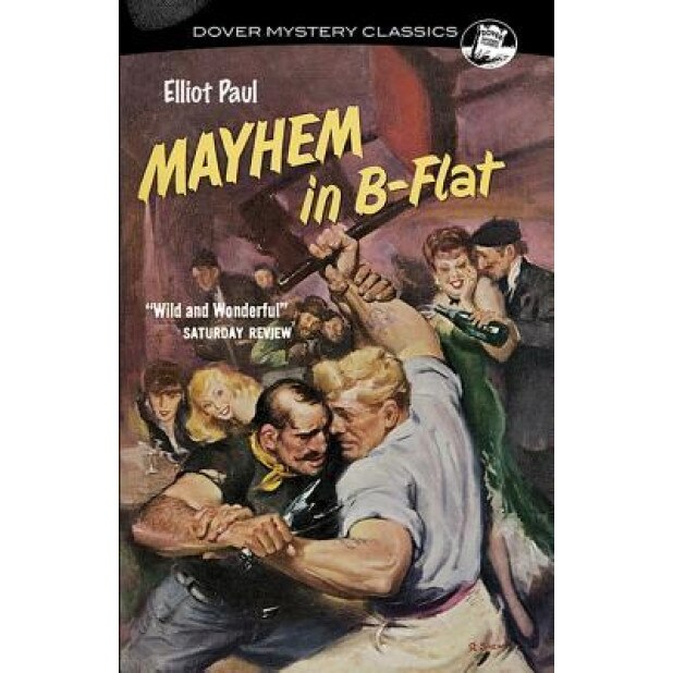 Mayhem in B-Flat, Elliot Paul (Author)