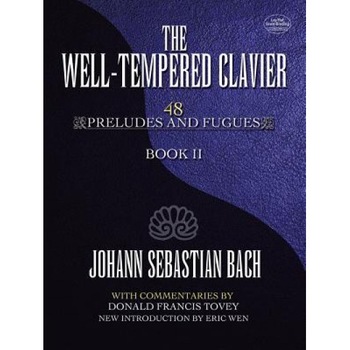 The Well-Tempered Clavier, Book II: 48 Preludes and Fugues, Johann Sebastian Bach (Composer) The Well-Tempered Clavier, Book II: 48 Preludes and Fugues, Johann Sebastian Bach (Composer)