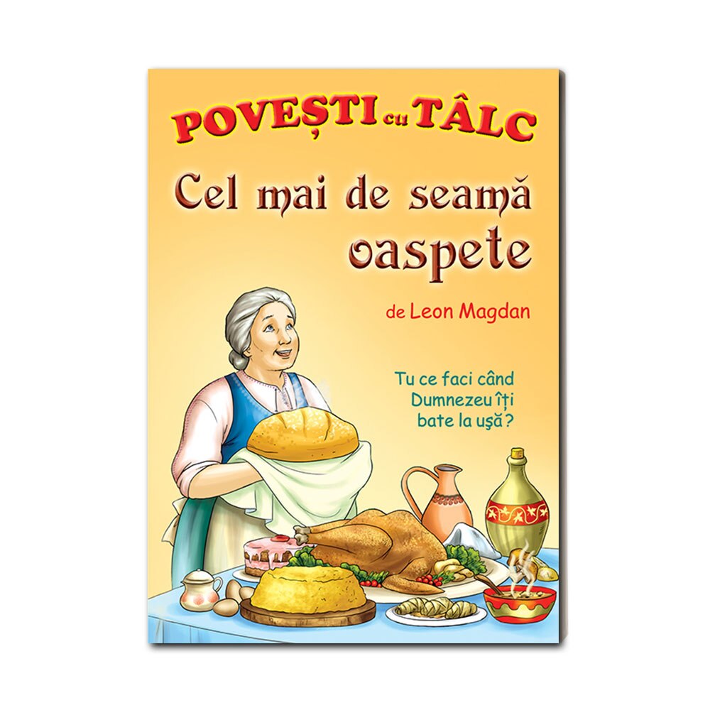 Cel mai de seama oaspete - Leon Magdan