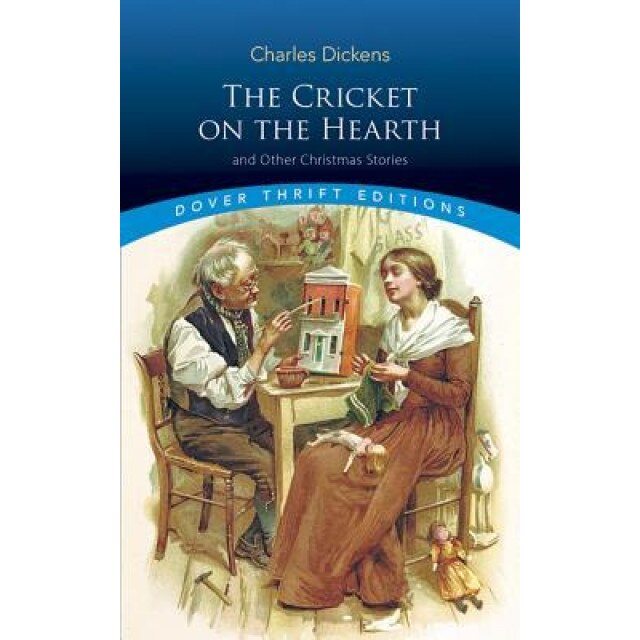 The Cricket on the Hearth, Charles Dickens (Author)