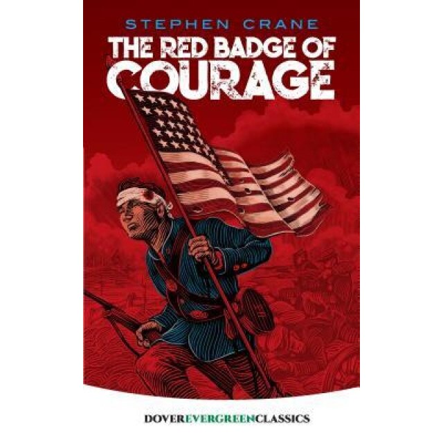 The Red Badge of Courage, Stephen Crane