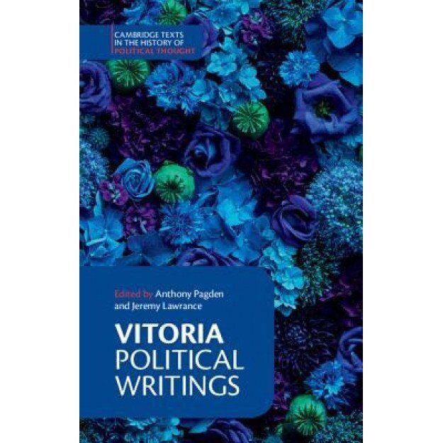 Vitoria: Political Writings, Francisco Vitoria (Author)
