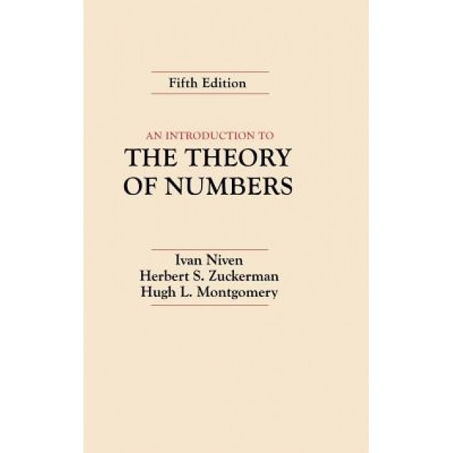 An Introduction to the Theory of Numbers, Ivan Morton Niven (Author)