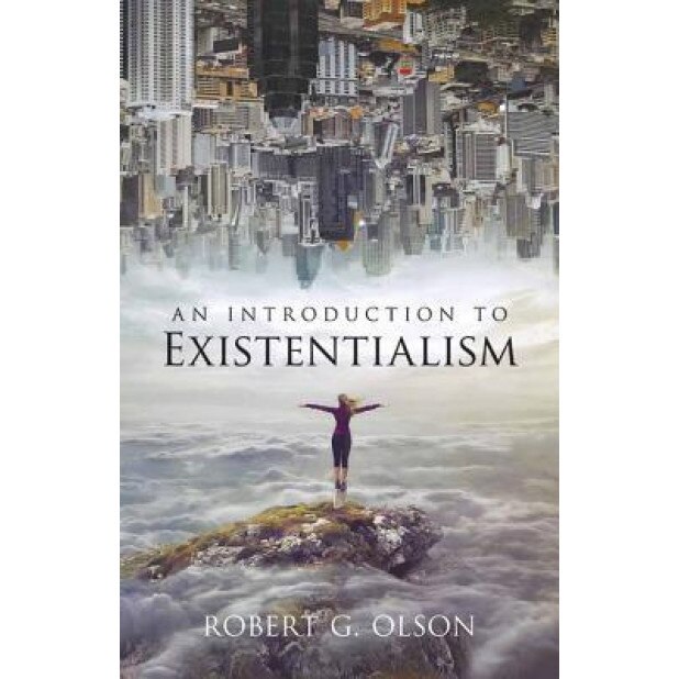 An Introduction to Existentialism, Olson, Robert G. Olson