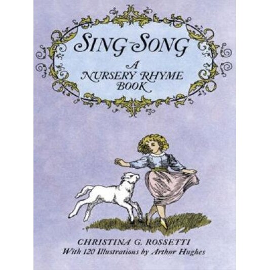 Sing-Song, Christina Georgina Rossetti