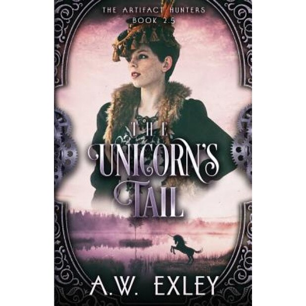 The Unicorn's Tail, A. W. Exley (Author)