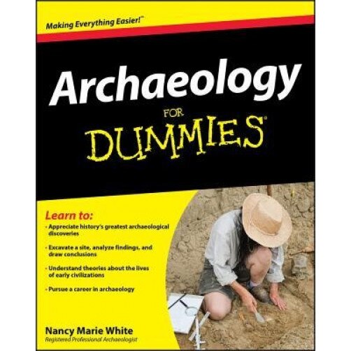 Archaeology for Dummies, Nancy Marie White