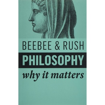 Philosophy - Helen Beebee,Michael Rush, ed 2019 Philosophy - Helen Beebee,Michael Rush, ed 2019