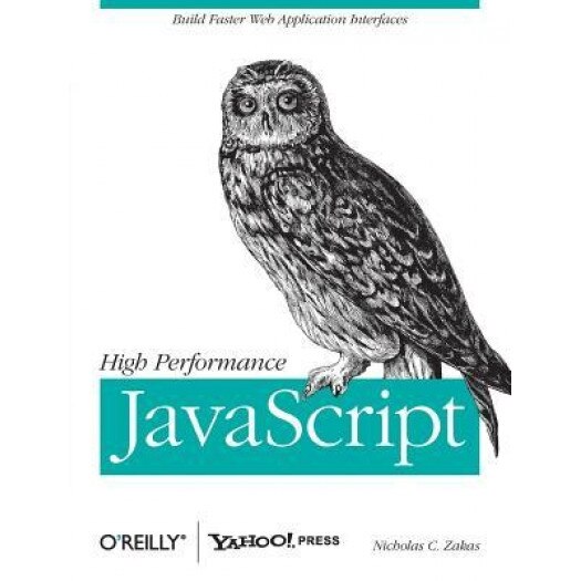 High Performance JavaScript, Nicholas C. Zakas