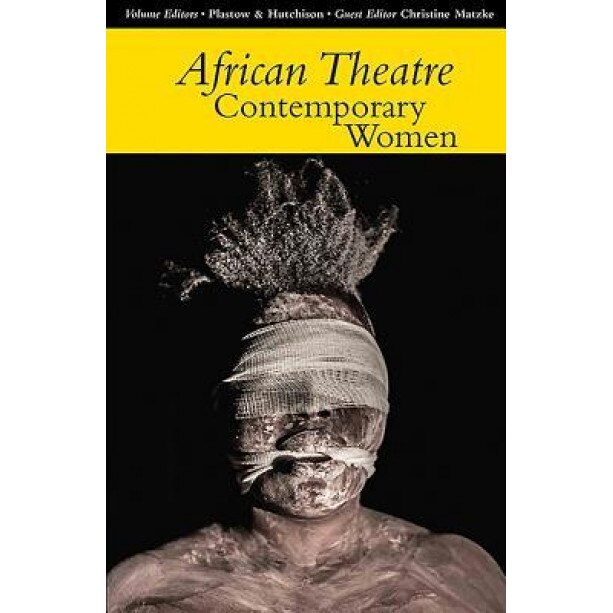 African Theatre 14: Contemporary Women, Martin Banham (Editor)