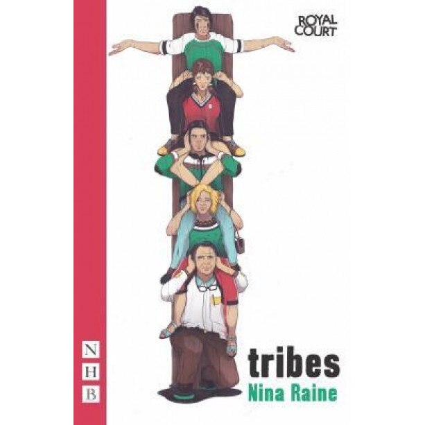 Tribes, Nina Raine (Author)