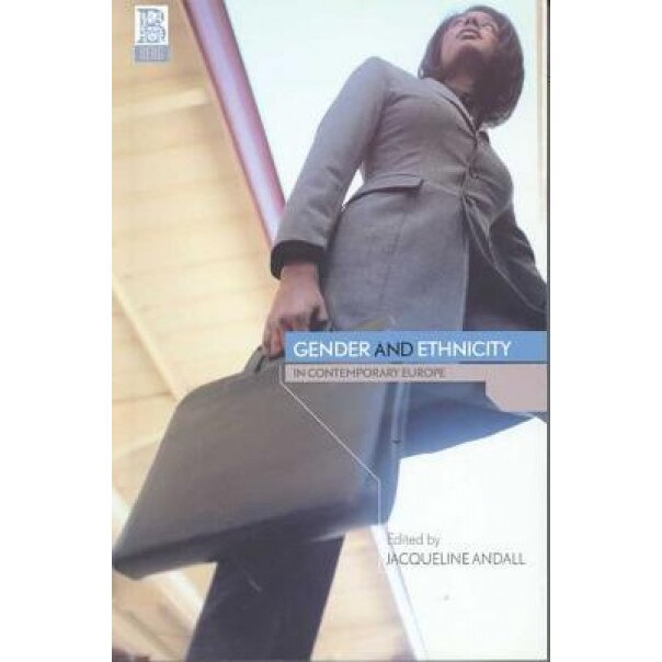 Gender and Ethnicity in Contemporary Europe, Jacqueline Andall (Editor)