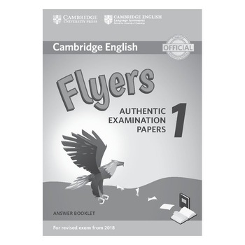 Cambridge English Flyers 1 for Revised Exam from 2018 Answer Booklet, Philip Prowse Cambridge English Flyers 1 for Revised Exam from 2018 Answer Booklet, Philip Prowse