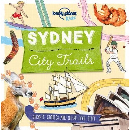 City Trails - Sydney, Lonely Planet (Author)