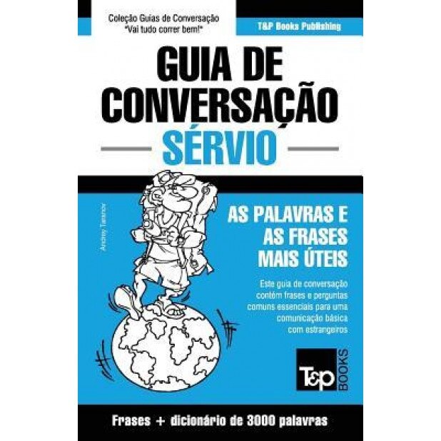 Guia de Conversacao Portugues-Servio E Vocabulario Tematico 3000 Palavras, Andrey Taranov (Author)