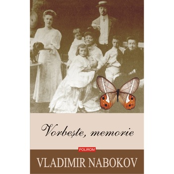 Vorbeste, memorie (editia 2019), Vladimir Nabokov Vorbeste, memorie (editia 2019), Vladimir Nabokov
