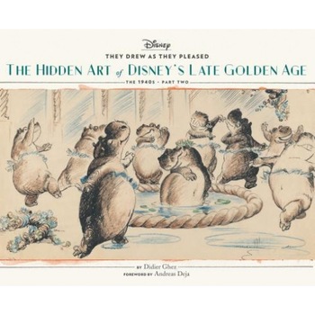 They Drew as They Pleased Vol. 3: The Hidden Art of Disney's Late Golden Age (the 1940s - Part Two), Didier Ghez (Author) They Drew as They Pleased Vol. 3: The Hidden Art of Disney's Late Golden Age (the 1940s - Part Two), Didier Ghez (Author)