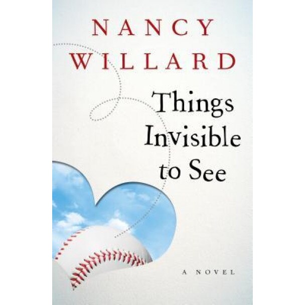 Things Invisible to See, Nancy Willard (Author)