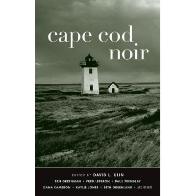 Cape Cod Noir, David L. Ulin (Editor)