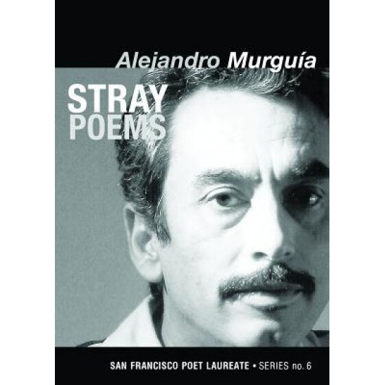 Stray Poems, Alejandro Murguia (Author)