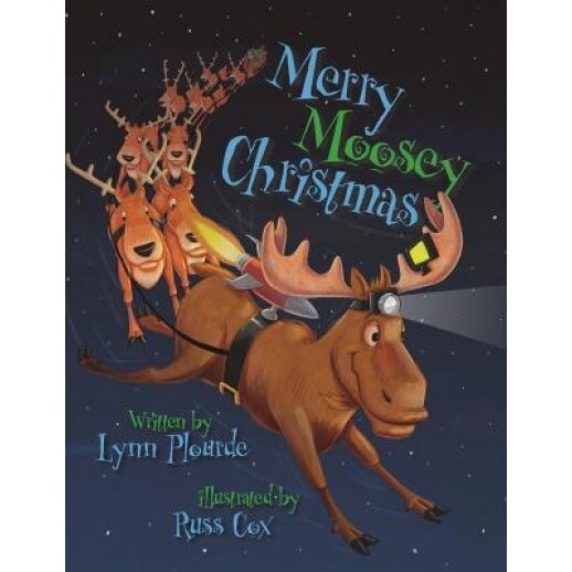Merry Moosey Christmas, Lynn Plourde (Author)