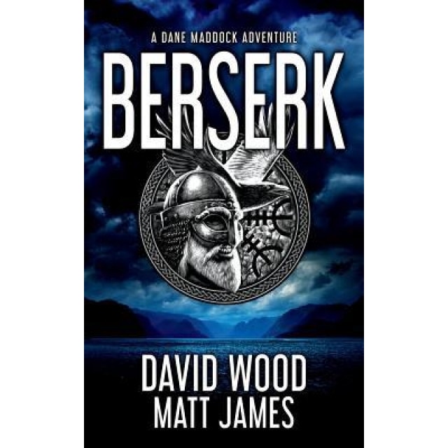 Berserk: A Dane Maddock Adventure, David Wood (Author)