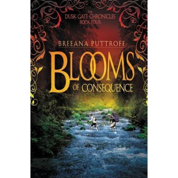 Blooms of Consequence, Breeana Puttroff (Author)