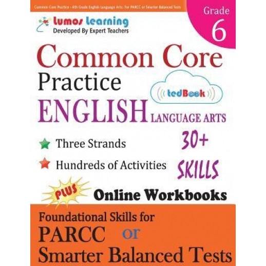 Common Core Practice - 6th Grade English Language Arts: Workbooks to Prepare for the Parcc or Smarter Balanced Test, Lumos Learning (Author)