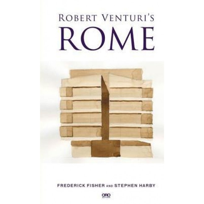 Robert Venturi's Rome, Frederick Fisher (Author)