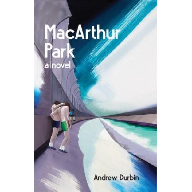 MacArthur Park, Andrew Durbin (Author)