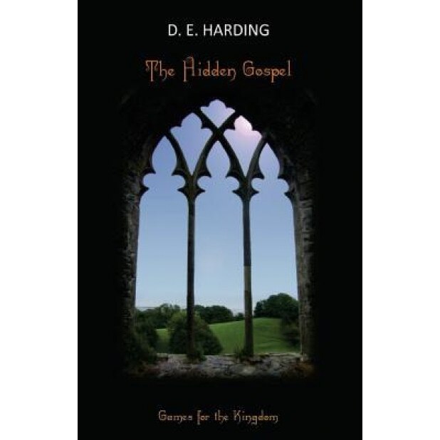 The Hidden Gospel: Games for the Kingdom, Douglas Edison Harding (Author)
