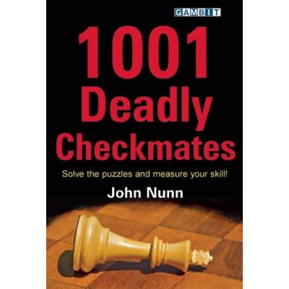 1001 Deadly Checkmates, John Nunn