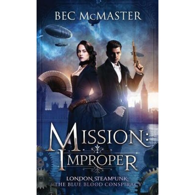 Mission: Improper, Bec McMaster (Author)