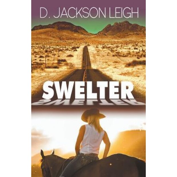 Swelter, D. Jackson Leigh (Author)