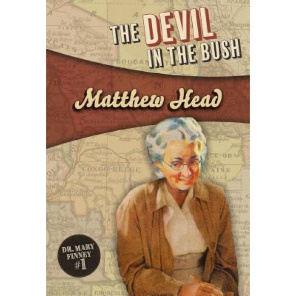 The Devil in the Bush: Mary Finney #1, Matthew Head (Author)