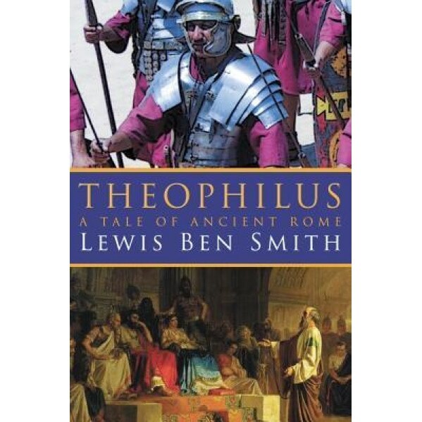 Theophilus, Lewis Ben Smith (Author)