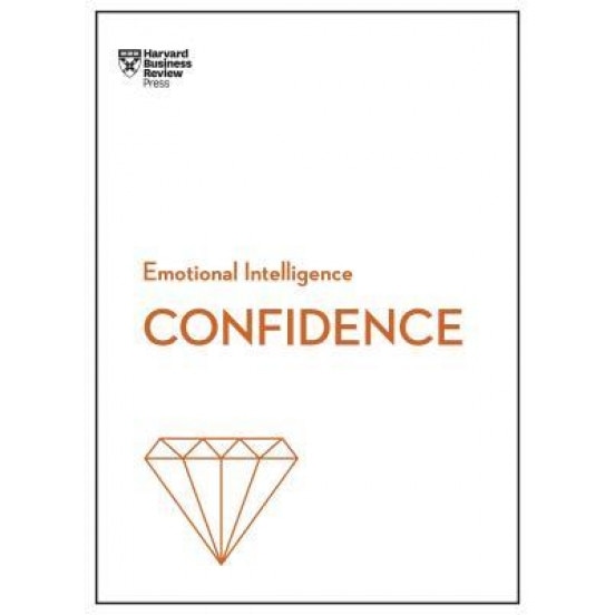 Confidence (HBR Emotional Intelligence Series), Harvard Business Review (Author)