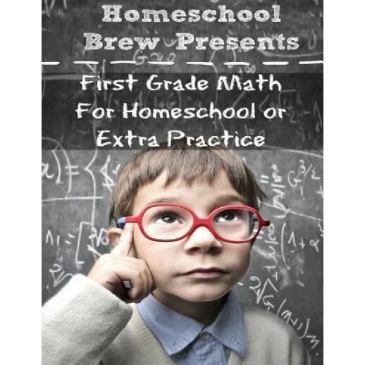First Grade Math: (For Homeschool or Extra Practice), Greg Sherman (Author)